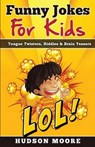 Funny Jokes for Kids - MOORE,  Hudson - 9781533075345