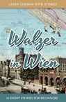 Learn German With Stories - Andre Klein - 9781533098849