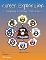 Career Exploration A Workbook About STEM Careers - Edward W. Smith - 9781533124487