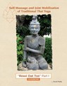 Self Massage and Joint Mobilization of Traditional Thai Yoga: Reusi Dat Ton Part 1 Handbook - David Wells - 9781533201010
