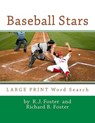 Baseball Stars: Large Print Word Search - Richard B. Foster - 9781533225955
