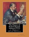 The History of Richard Raynal, Solitary(1912), by Robert Hugh Benson: historical novel (original version) - Robert Hugh Benson - 9781533291653