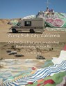 RVing Slab City, California: Off-the-Grid Free and Unrestricted Boondocking in Your RV - Jack Wiley - 9781533410962