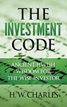 INVESTMENT CODE - H. W. Charles - 9781533423467