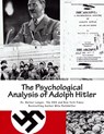 The Psychological Analysis of Adolph Hitler - The Office of Special Services ; Mike Rothmiller ; Walter Langer - 9781533496799