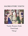 Sacred Story Youth Teacher Resource Guide Third Grade - WATSON S.J.,  Fr. William M. - 9781533559999