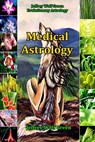 Medical Astrology - GREEN,  Jeffrey Wolf - 9781533622945