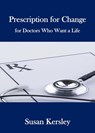 Prescription for Change - Susan Kersley - 9781533718266