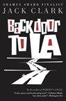 Back Door to L.A. - Jack Clark - 9781533776778