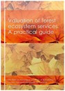 Valuation of forest ecosystem services. A practical guide - Pere RIERA ; Giovanni SIGNORELLO ; Mara THIENE ; Stale NAVRUD ; Maria De Salvo ; Pamela KAVAL ; Livia MADUREIRA ; Pierre-Alexandre MAHIEU ; Jurgen MEYERHOFF ; Robert MAVSAR ; Bénédicte RULLEAU - 9781533779045