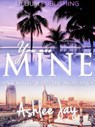 You are Mine: An Erotic Vampire Romance - Ashlee Jay - 9781533787781