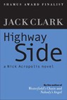 Highway Side - Jack Clark - 9781533792624