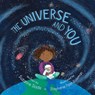 The Universe and You - Suzanne Slade - 9781534111080