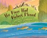 RIVER THAT WOLVES MOVED - Mary Kay Carson - 9781534111202