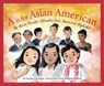 A IS FOR ASIAN AMER - Virginia Loh-Hagan - 9781534111370