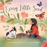 Every Little Seed - Cynthia Schumerth - 9781534112698