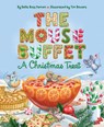 The Mouse Buffet: A Christmas Treat - Della Ross Ferreri - 9781534113381