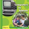 Computers to Tablets - Jennifer Colby - 9781534150140