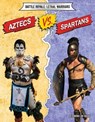 Aztecs vs. Spartans - Virginia Loh-Hagan - 9781534150546