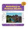 Building in Roblox Studio - Josh Gregory - 9781534169661