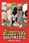 Bloodstrike: Brutalists - Michel Fiffe - 9781534309791