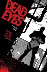 Dead Eyes Volume 1 - Gerry Duggan - 9781534315655