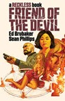 Friend of the Devil (A Reckless Book) - Ed Brubaker - 9781534318366