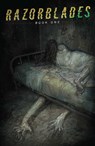 Razorblades, Volume 1 - James Tynion IV ; Steve Foxe ; Ram V ; Marguerite Bennett - 9781534321243