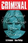 Criminal Volume 8: My Heroes Have Always Been Junkies (New Edition) - Ed Brubaker - 9781534350670