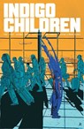 Indigo Children Volume 1 - Curt Pires ; Rockwell White - 9781534399174