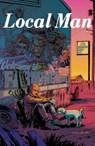Local Man Volume 1 - Tony Fleecs ; Tim Seeley - 9781534399587