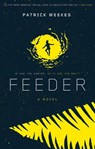 Feeder - Patrick Weekes - 9781534400177