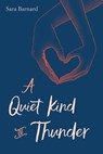 Barnard, S: Quiet Kind of Thunder - Sara Barnard - 9781534402423