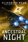 Ancestral Night - Elizabeth Bear - 9781534402997