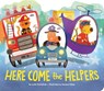 Here Come the Helpers - Leslie Kimmelman - 9781534405998