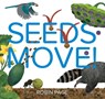 Seeds Move! - Robin Page - 9781534409156
