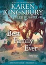Best Family Ever - Karen Kingsbury - 9781534412163