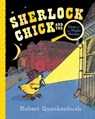 Sherlock Chick and the Case of the Night Noises - Robert Quackenbush - 9781534415263
