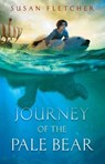 Journey of the Pale Bear - Susan Fletcher - 9781534420779
