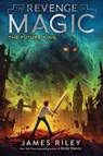 The Future King - James Riley - 9781534425767
