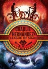Charlie Hernandez & the League of Shadows - Ryan Calejo - 9781534426597
