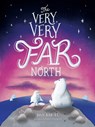 The Very, Very Far North - Dan Bar-El - 9781534433410