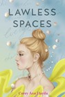 Lawless Spaces - Corey Ann Haydu - 9781534437074