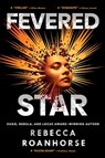 Fevered Star - Rebecca Roanhorse - 9781534437753