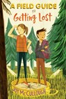 A Field Guide to Getting Lost - Joy McCullough - 9781534438507
