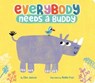 Everybody Needs a Buddy - Ellen Jackson - 9781534439726