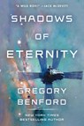Shadows of Eternity - Gregory Benford - 9781534443631