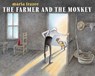 The Farmer and the Monkey - Marla Frazee - 9781534446199