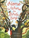 Home Is Where the Birds Sing - Cynthia Rylant - 9781534449572