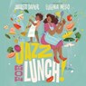 Jazz for Lunch! - Jarrett Dapier - 9781534454095